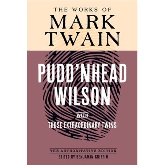 Pudd'nhead Wilson: The Authoritative Edition, with Those Extraordinary Twins -- - Picture 1 of 1